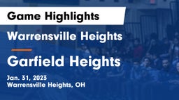 Warrensville Heights  vs Garfield Heights  Game Highlights - Jan. 31, 2023