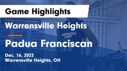 Warrensville Heights  vs Padua Franciscan  Game Highlights - Dec. 16, 2023