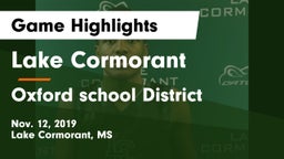 Lake Cormorant  vs Oxford school District Game Highlights - Nov. 12, 2019