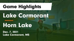 Lake Cormorant  vs Horn Lake  Game Highlights - Dec. 7, 2021