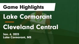 Lake Cormorant  vs Cleveland Central  Game Highlights - Jan. 6, 2023