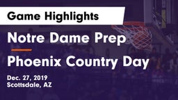 Notre Dame Prep  vs Phoenix Country Day Game Highlights - Dec. 27, 2019