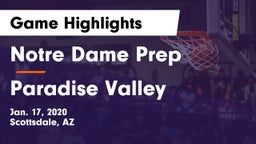 Notre Dame Prep  vs Paradise Valley  Game Highlights - Jan. 17, 2020