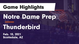 Notre Dame Prep  vs Thunderbird  Game Highlights - Feb. 10, 2021