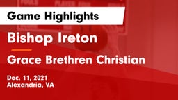 Bishop Ireton  vs Grace Brethren Christian  Game Highlights - Dec. 11, 2021