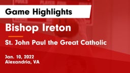 Bishop Ireton  vs  St. John Paul the Great Catholic  Game Highlights - Jan. 10, 2022