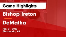 Bishop Ireton  vs DeMatha  Game Highlights - Jan. 21, 2022