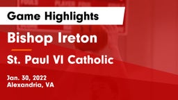 Bishop Ireton  vs St. Paul VI Catholic  Game Highlights - Jan. 30, 2022