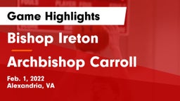 Bishop Ireton  vs Archbishop Carroll  Game Highlights - Feb. 1, 2022