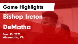 Bishop Ireton  vs DeMatha  Game Highlights - Jan. 13, 2023