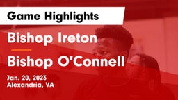 Bishop Ireton  vs Bishop O'Connell  Game Highlights - Jan. 20, 2023