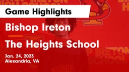 Bishop Ireton  vs The Heights School Game Highlights - Jan. 24, 2023