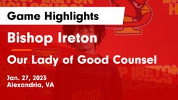 Bishop Ireton  vs Our Lady of Good Counsel  Game Highlights - Jan. 27, 2023