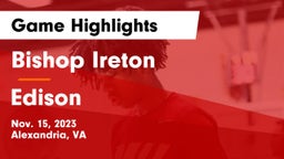 Bishop Ireton  vs Edison  Game Highlights - Nov. 15, 2023