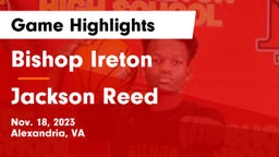 Bishop Ireton  vs Jackson Reed Game Highlights - Nov. 18, 2023