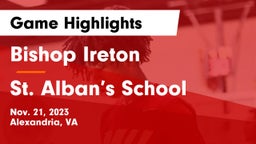 Bishop Ireton  vs St. Alban’s School Game Highlights - Nov. 21, 2023