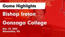 Bishop Ireton  vs Gonzaga College  Game Highlights - Dec. 22, 2023