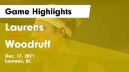 Laurens  vs Woodruff  Game Highlights - Dec. 17, 2021