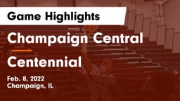 Champaign Central  vs Centennial Game Highlights - Feb. 8, 2022