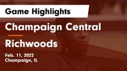 Champaign Central  vs Richwoods Game Highlights - Feb. 11, 2022