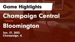 Champaign Central  vs Bloomington  Game Highlights - Jan. 27, 2023