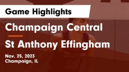 Champaign Central  vs St Anthony Effingham Game Highlights - Nov. 25, 2023