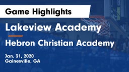 Lakeview Academy  vs Hebron Christian Academy  Game Highlights - Jan. 31, 2020