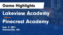 Lakeview Academy  vs Pinecrest Academy  Game Highlights - Feb. 9, 2021