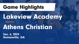 Lakeview Academy  vs Athens Christian  Game Highlights - Jan. 6, 2024