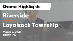 Riverside  vs Loyalsock Township  Game Highlights - March 9, 2022