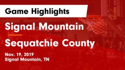 Signal Mountain  vs Sequatchie County  Game Highlights - Nov. 19, 2019