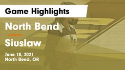 North Bend  vs Siuslaw  Game Highlights - June 18, 2021