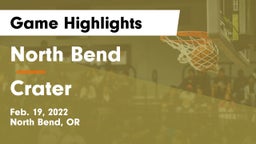 North Bend  vs Crater  Game Highlights - Feb. 19, 2022