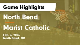 North Bend  vs Marist Catholic  Game Highlights - Feb. 3, 2023