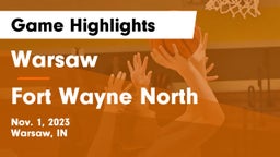 Warsaw  vs Fort Wayne North Game Highlights - Nov. 1, 2023