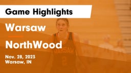 Warsaw  vs NorthWood  Game Highlights - Nov. 28, 2023