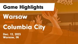 Warsaw  vs Columbia City  Game Highlights - Dec. 12, 2023