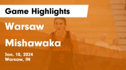 Warsaw  vs Mishawaka  Game Highlights - Jan. 10, 2024