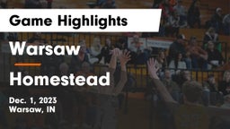 Warsaw  vs Homestead  Game Highlights - Dec. 1, 2023