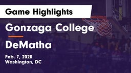 Gonzaga College  vs DeMatha  Game Highlights - Feb. 7, 2020