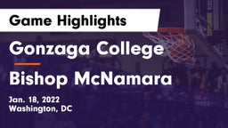 Gonzaga College  vs Bishop McNamara  Game Highlights - Jan. 18, 2022