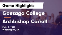Gonzaga College  vs Archbishop Carroll  Game Highlights - Feb. 2, 2022