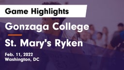 Gonzaga College  vs St. Mary's Ryken  Game Highlights - Feb. 11, 2022