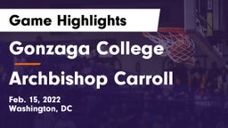Gonzaga College  vs Archbishop Carroll  Game Highlights - Feb. 15, 2022