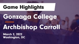 Gonzaga College  vs Archbishop Carroll  Game Highlights - March 2, 2022