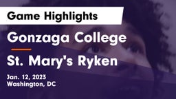 Gonzaga College  vs St. Mary's Ryken  Game Highlights - Jan. 12, 2023