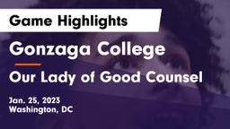 Gonzaga College  vs Our Lady of Good Counsel  Game Highlights - Jan. 25, 2023