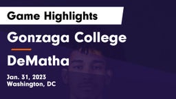 Gonzaga College  vs DeMatha  Game Highlights - Jan. 31, 2023