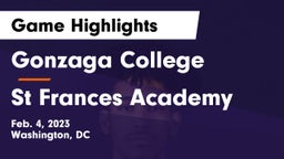 Gonzaga College  vs St Frances Academy Game Highlights - Feb. 4, 2023