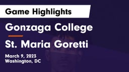 Gonzaga College  vs St. Maria Goretti Game Highlights - March 9, 2023